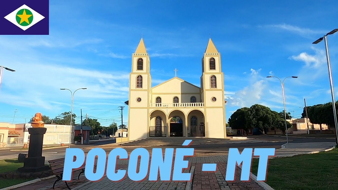 VISITAMOS A CIDADE DE POCON&Eacute; | MATO GROSSO