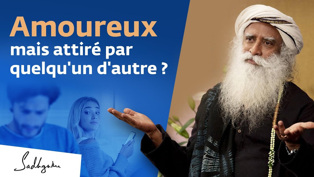 En couple, mais attiré sexuellement par quelqu'un d'autre. Que faire ? | Sadhguru Français
