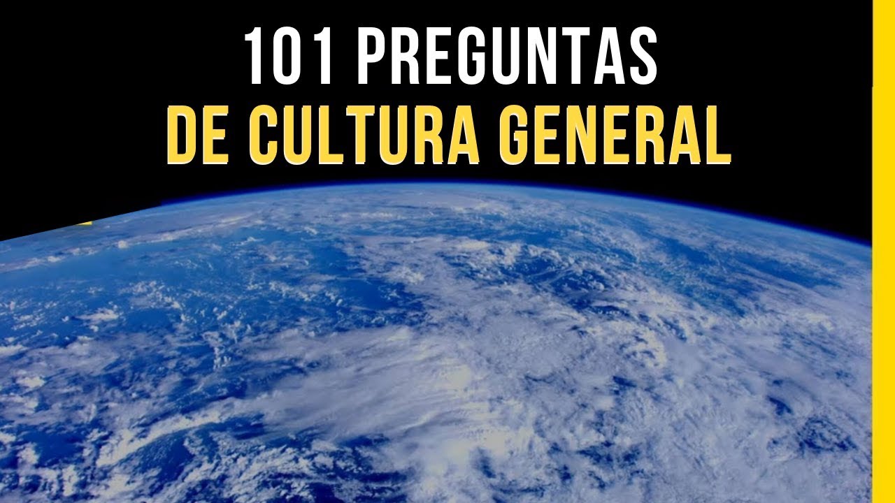 101 PREGUNTAS DE CULTURA GENERAL [1]