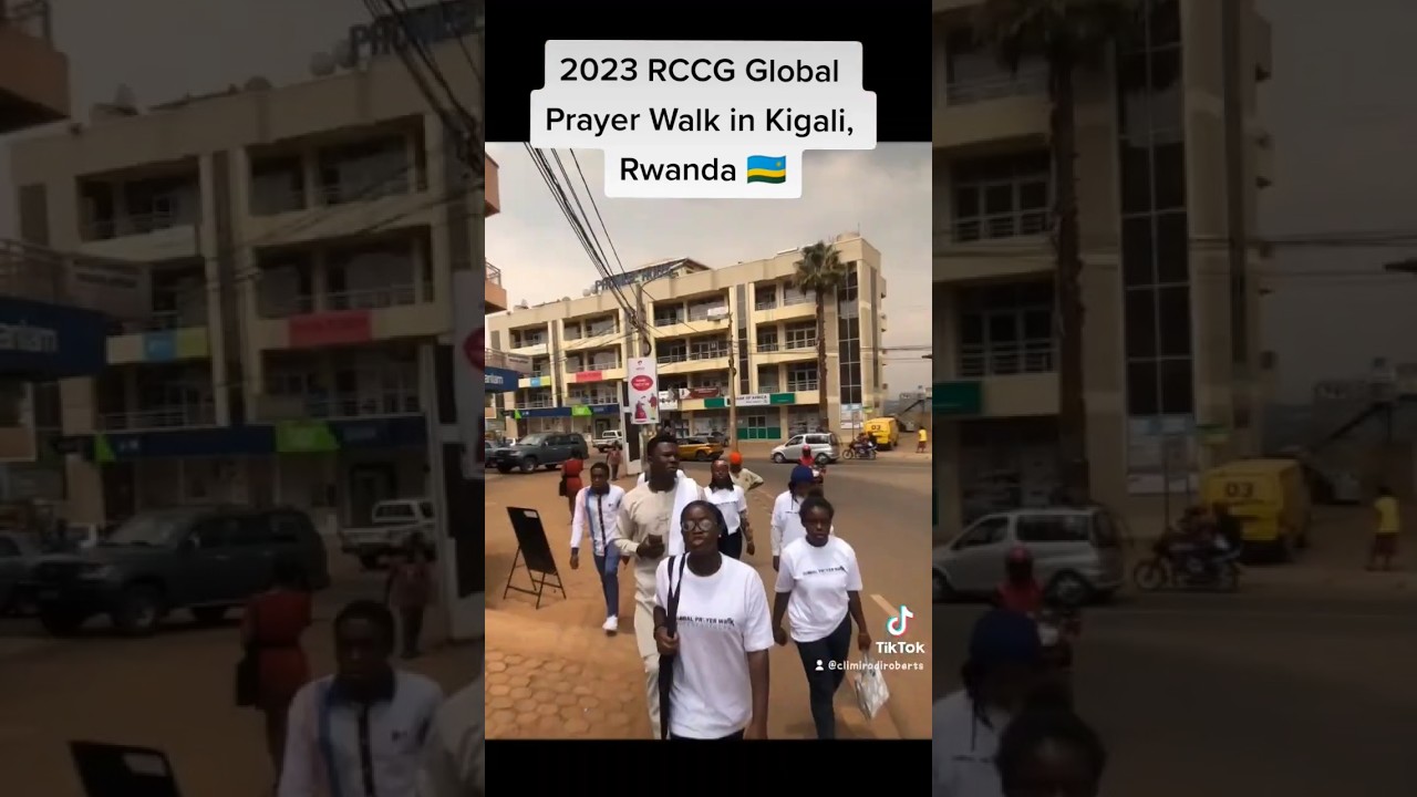 2023 RCCG GLOBAL PRAYER WALK IN KIGALI, RWANDA 🇷🇼