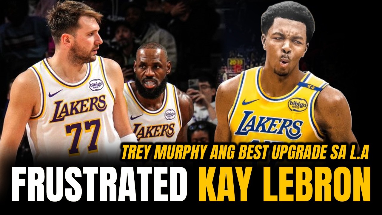 Luka Doncic Hindi na Masayang Kasama si Lebron sa Lakers! Trey Murphy Big Upgrade sa Depensa