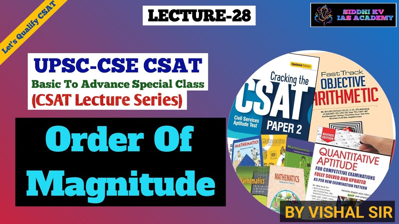 UPSC CSAT Lecture 28: Order Of Magnitude(Cube Root) |Master Concepts & Shortcuts|#skvias #upsc