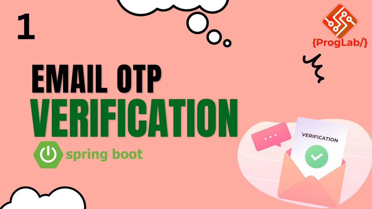 Secure Your Spring Boot Application with Email OTP Verification | Step-by-Step Guide part 1