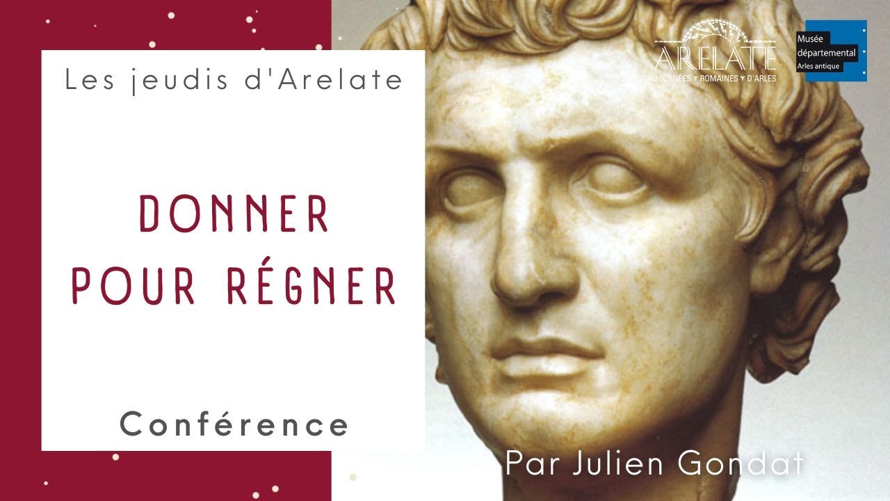 DONNER pour REGNER 👨‍🏫Julien Gondat 📅19 mai 2022 📙Les jeudis d'Arelate