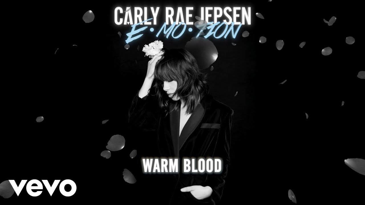 Carly Rae Jepsen - Warm Blood (Audio)