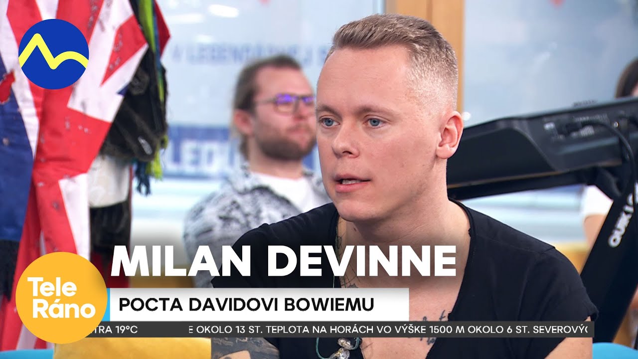 Pocta Davidovi Bowiemu - Milan Devinne | Teleráno