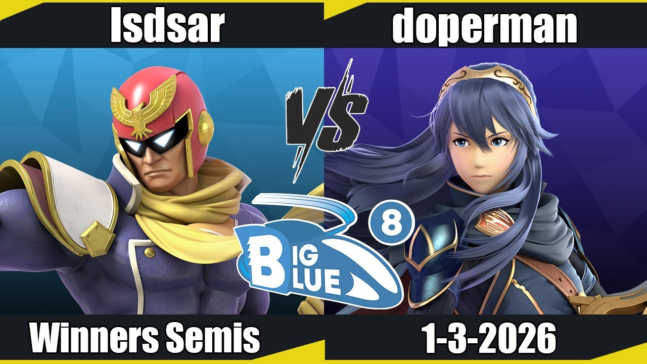 Big Blue 8  - Isdsar (Captain Falcon) vs doperman (Lucina) WS - SSBU