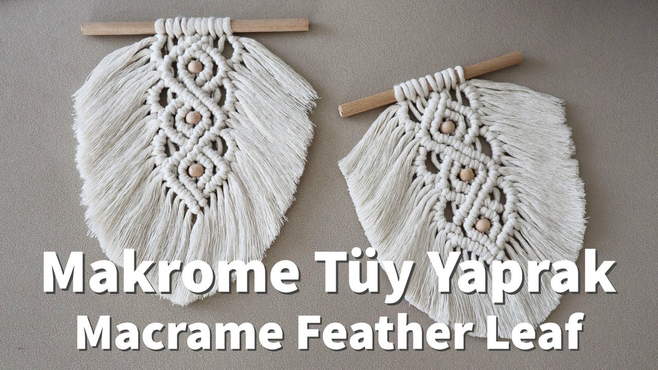 Makrome Tüy Yaprak | Macrame Feather Leaf