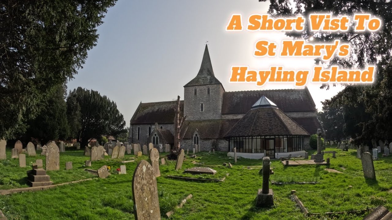 A Short Vist To St Mary's Church, Hayling Island.