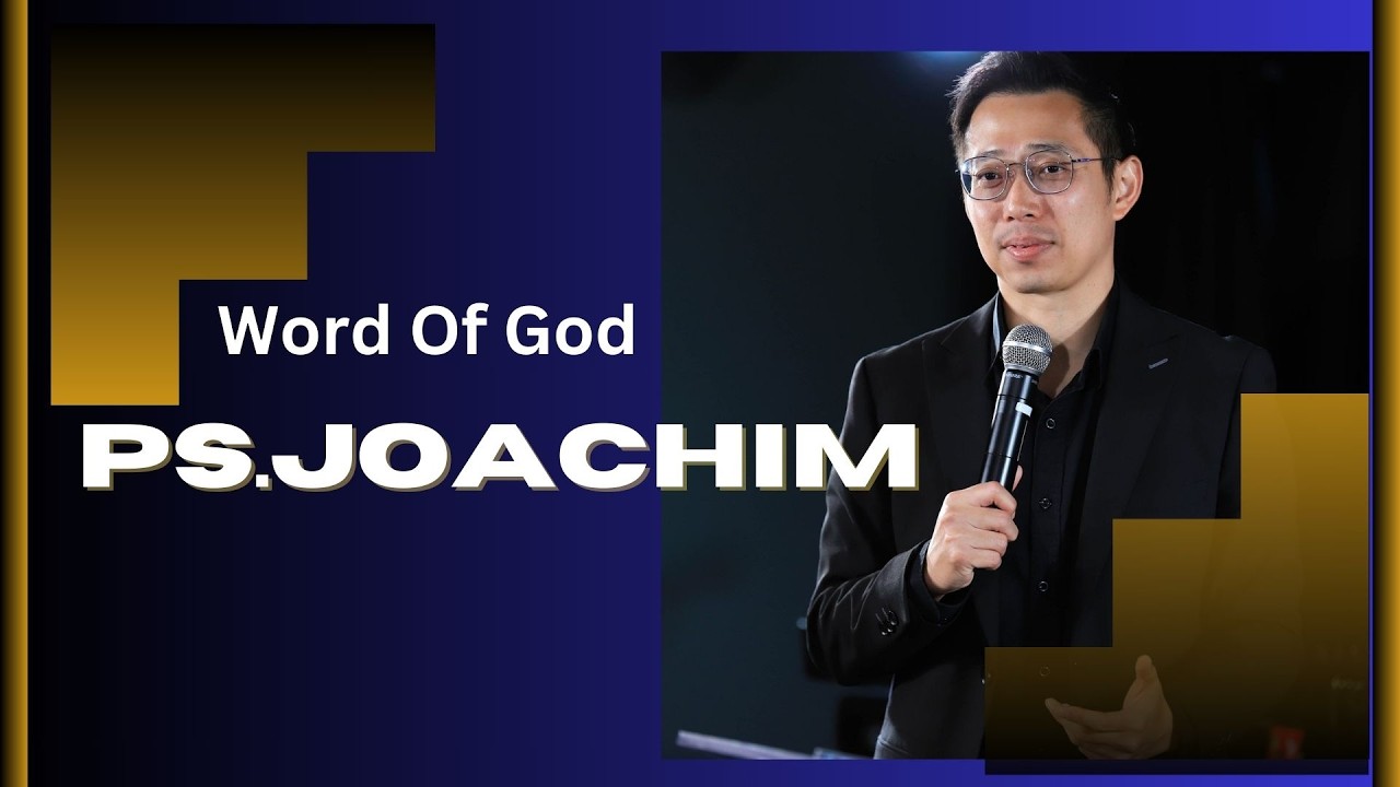 Word Of God - Ps.JOACHIM | HIC Singapore