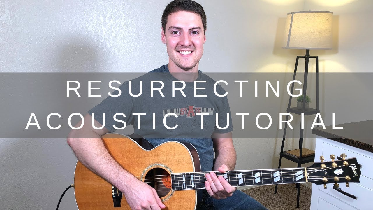 Resurrecting Acoustic Guitar Tutorial | Elevation Worship