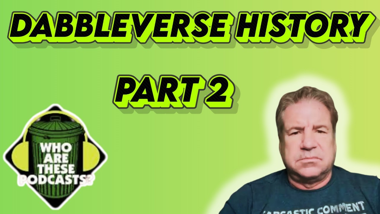 Why Everyone's Talking About the Dabbleverse: The History!