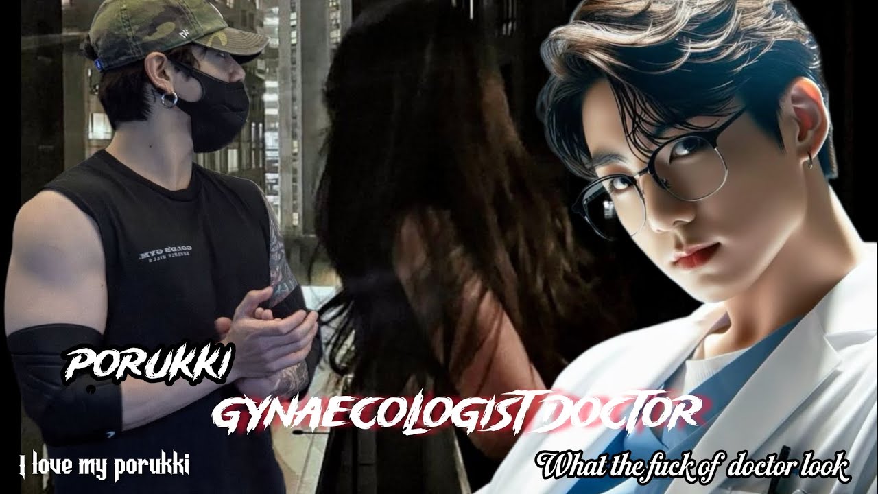 Porukki gynaecologist doctor 🙈Jk oneshot 💜 tamil voice over || own voice by mini ||