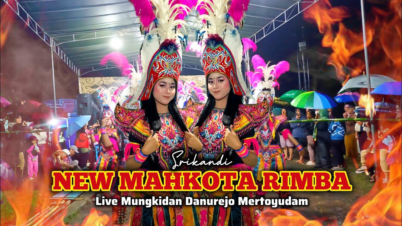 🔴 TERBARU🔥🔥RODAT SRIKANDI TOPENG IRENG NEW MAHKOTA RIMBA//LIVE MUNGKIDAN DANUREJO MERTOYUDAN 