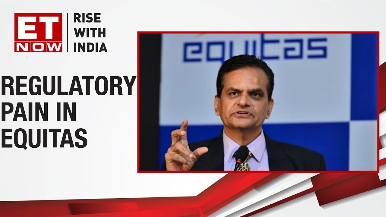 Regulatory pain for Equitas | Equitas SFB's PN Vasudevan To ET Now