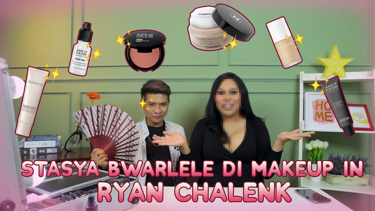 STASYA BWARLELE DI MAKEUP IN RYAN CHALENK | BEBENCONGAN