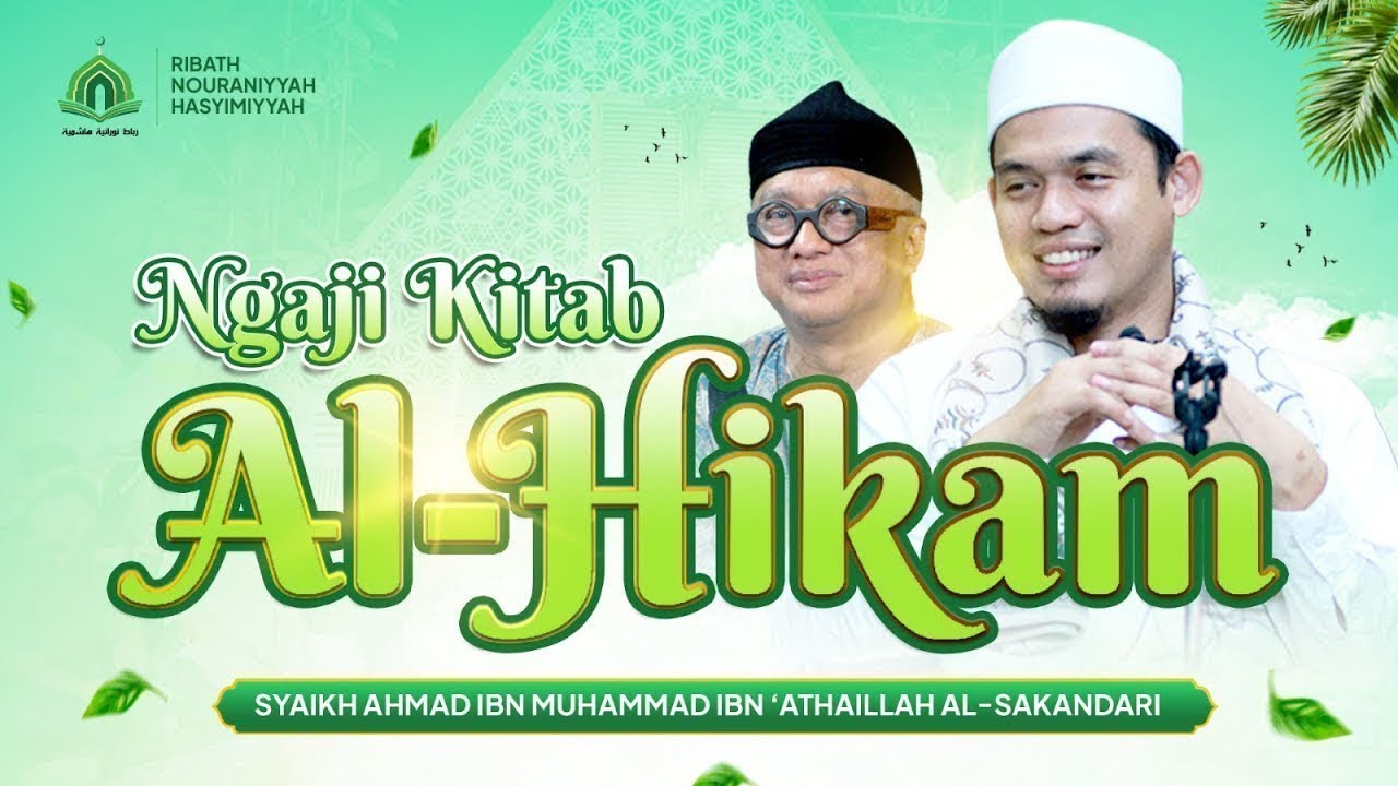 Kitab Al-Hikam Ibn 'Athaillah (Hikmah Ke-81-83) || Abuya Dr. Arrazy Hasyim, MA.Hum