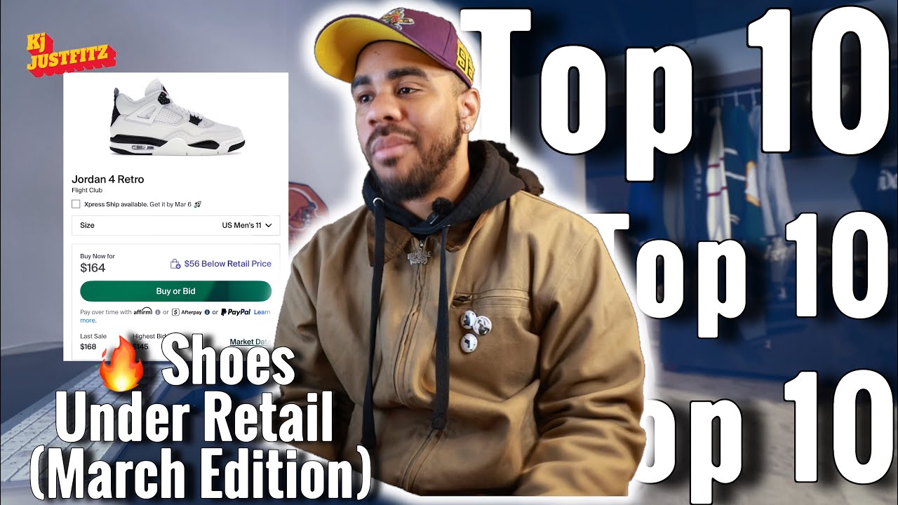 STOP OVERPAYING!! Top 10 Banger Sneakers Under Retail (2026) (March Edition) 
