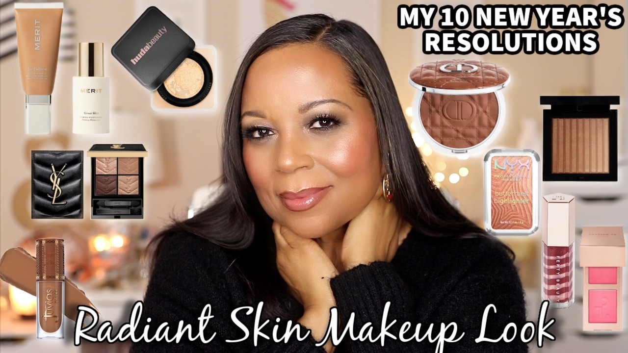 Radiant Skin Makeup Look Plus My 10 New Year's Resolutions | New and Existing Makeup | Mature Skin