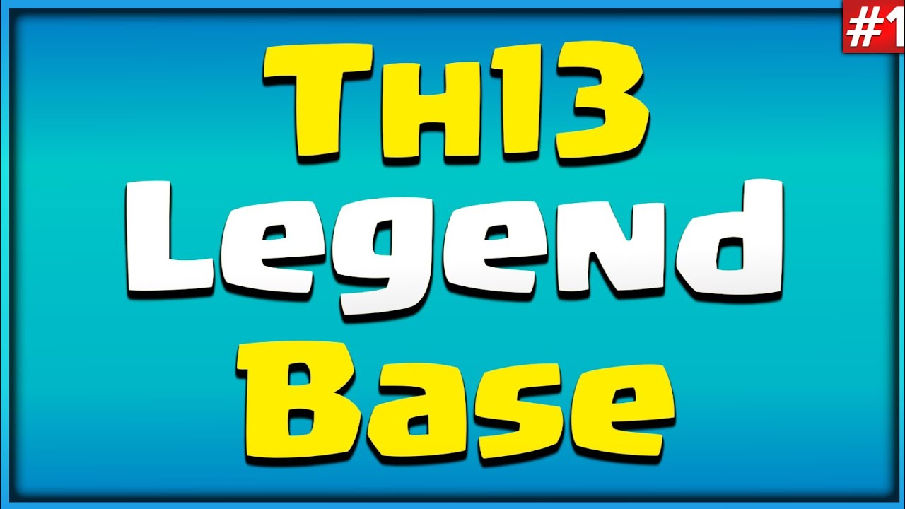 Th13 Legend League Base