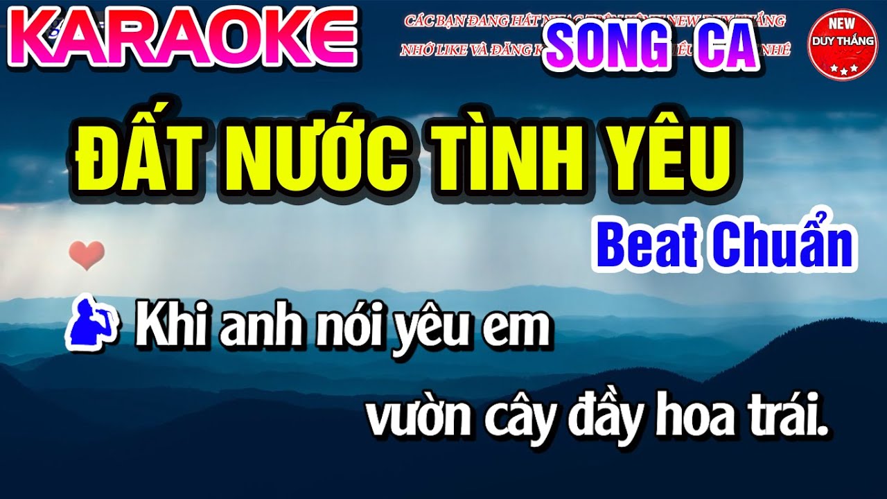 Đất Nước T&igrave;nh Y&ecirc;u Karaoke Song Ca 2023 - New Duy Thắng