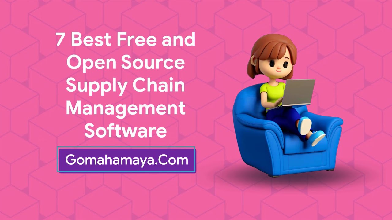 7 Best Free And Open Source Supply Chain Management Software