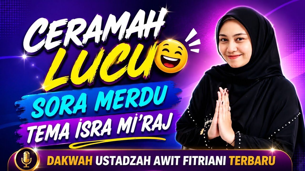 USTADZAH AWIT FITRIANI TERBARU | ISRA MI'RAJ 