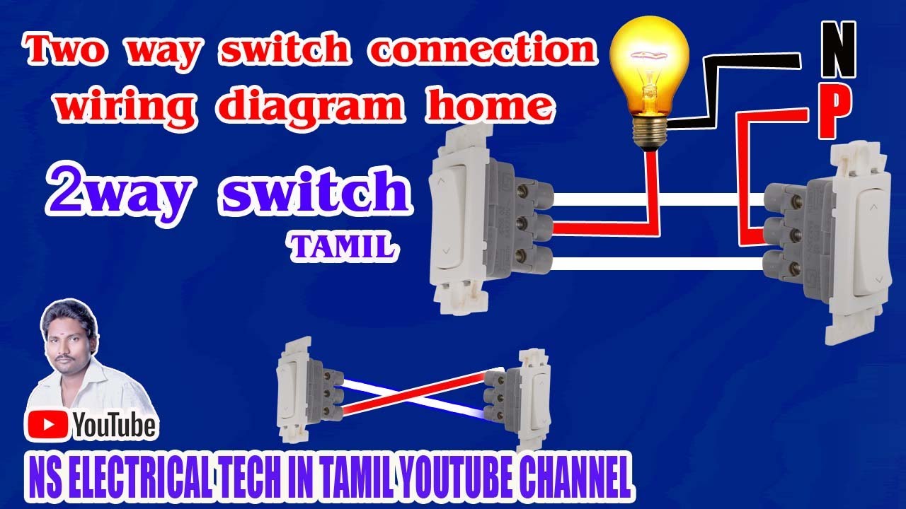 Two way switch connection in Tamil ns electrical tech in tamil