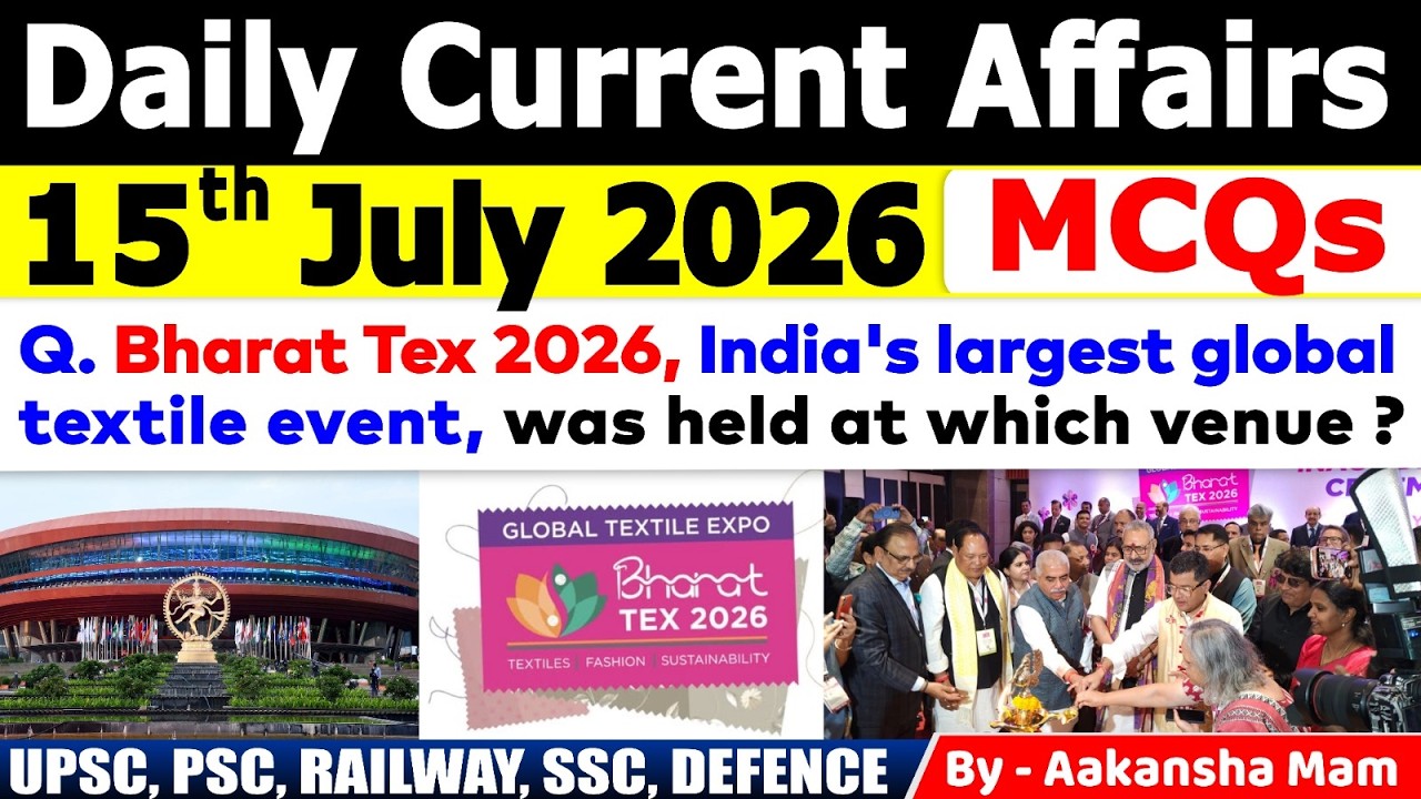 15th July 2026 Current Affairs🔥 | Daily MCQs | Today&rsquo;s Most Important MCQs #currentaffairs2026