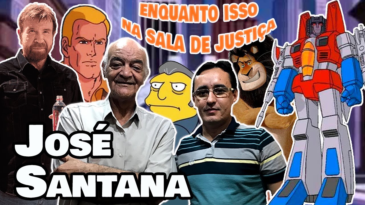 JOSÉ SANTANA  - DUBLADOR - Enquanto isso, na Sala de Justiça! - #PapoComNatan #26