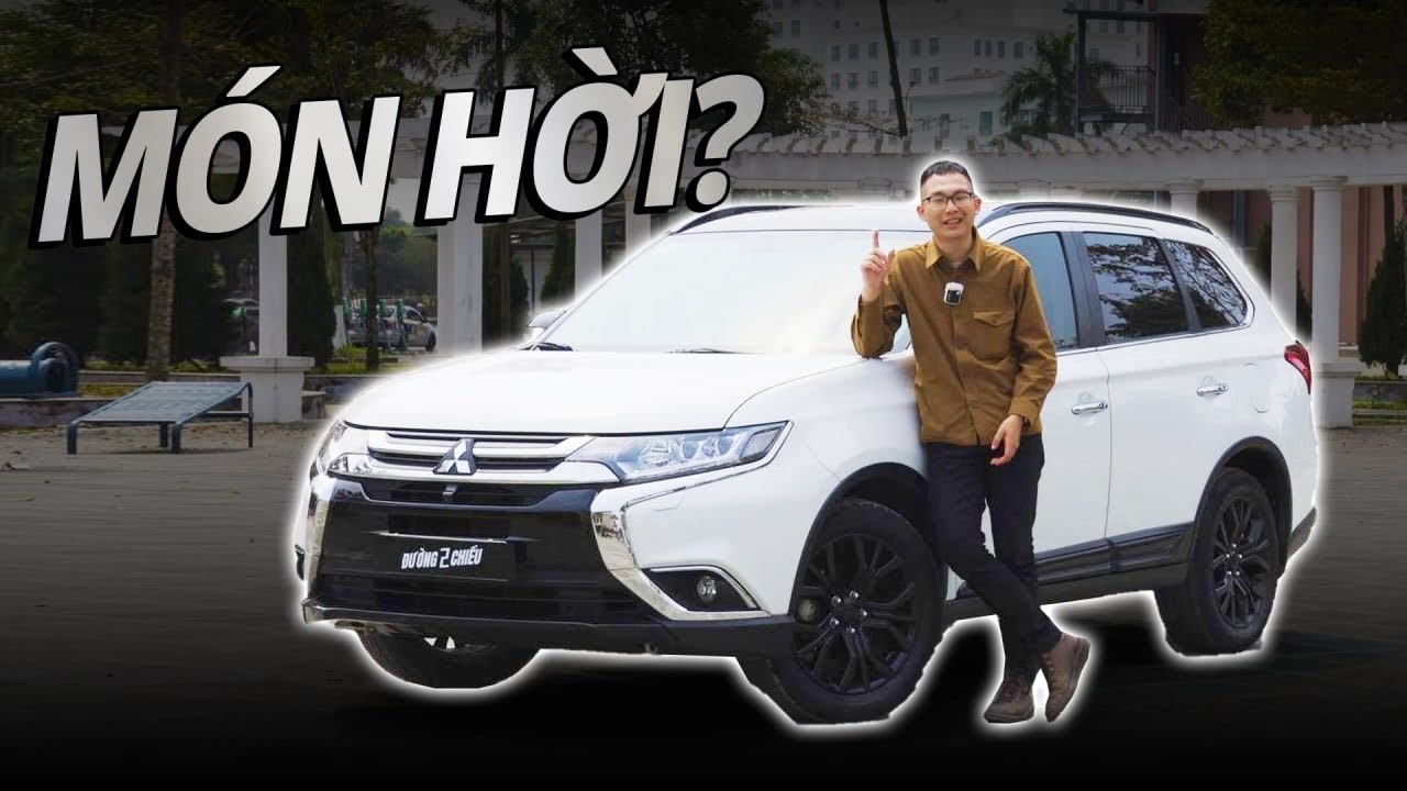 Mitsubishi Outlander 2.4 2019: Không màu mè nhưng được việc. | Đường 2 Chiều.