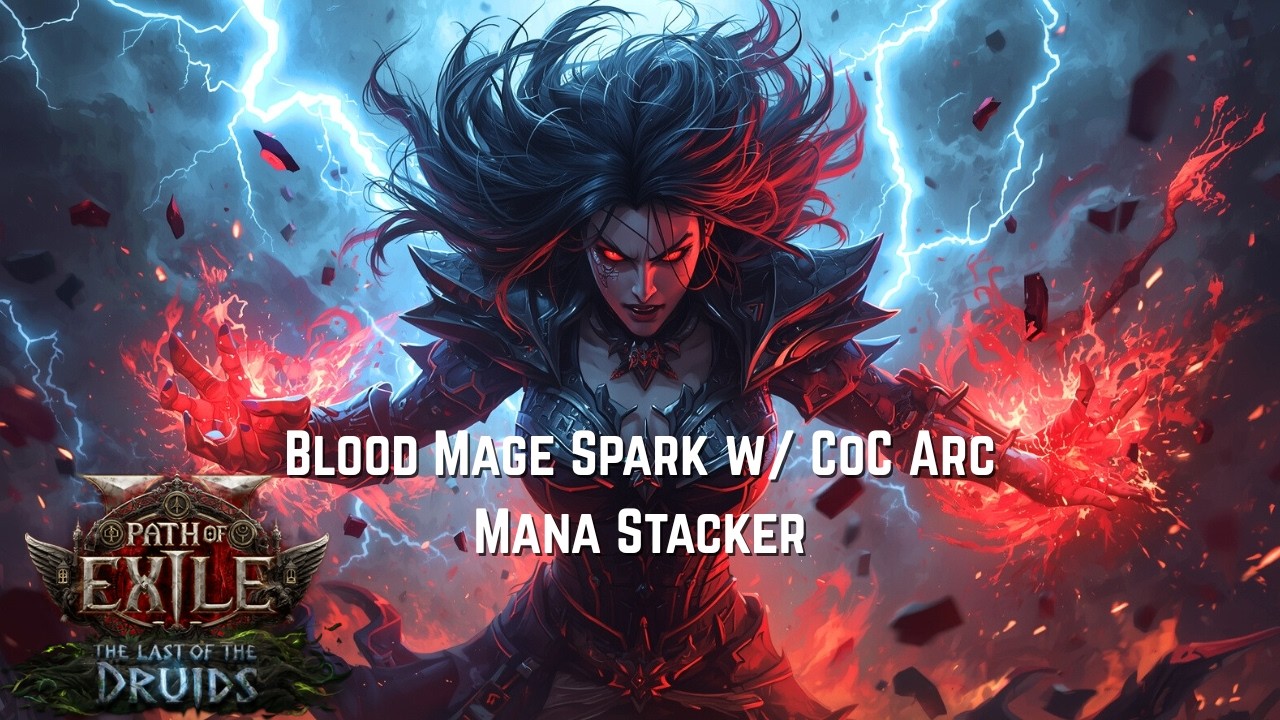 PoE 2 Spark Blood Mage w/ CoC and Arc – Mana Stacker Build | Path of Exile 2 | 0.4