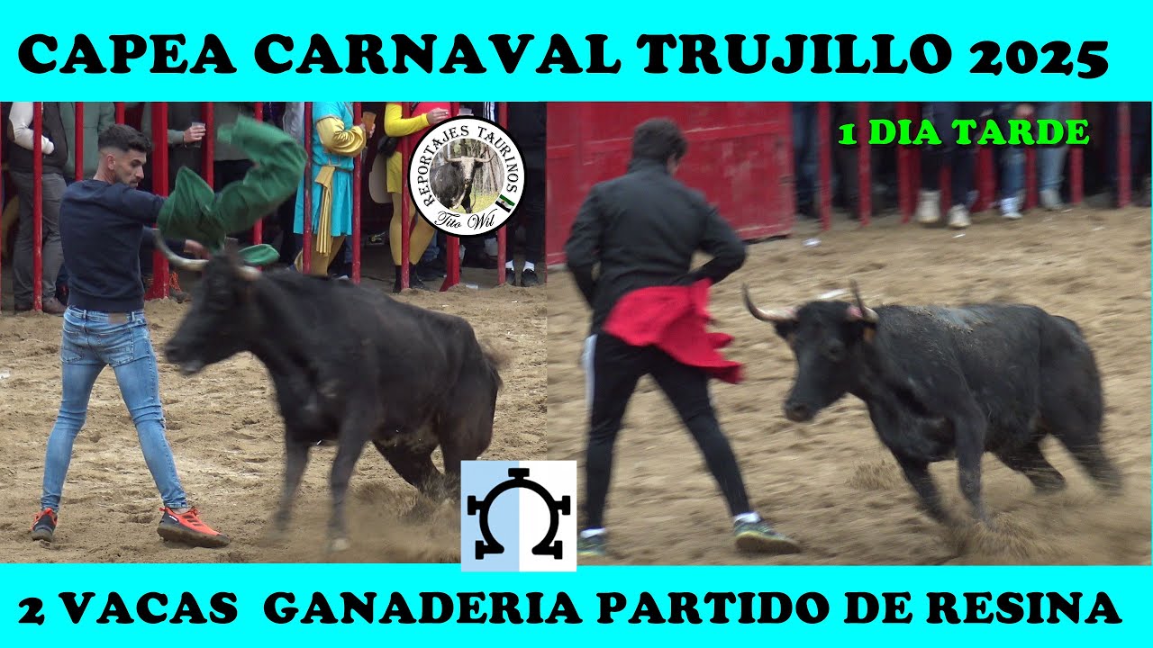 2 VACAS PARTIDO DE RESINAY DESEMCIERRO  CAPEAS CARNAVAL TRUJILLO 2025