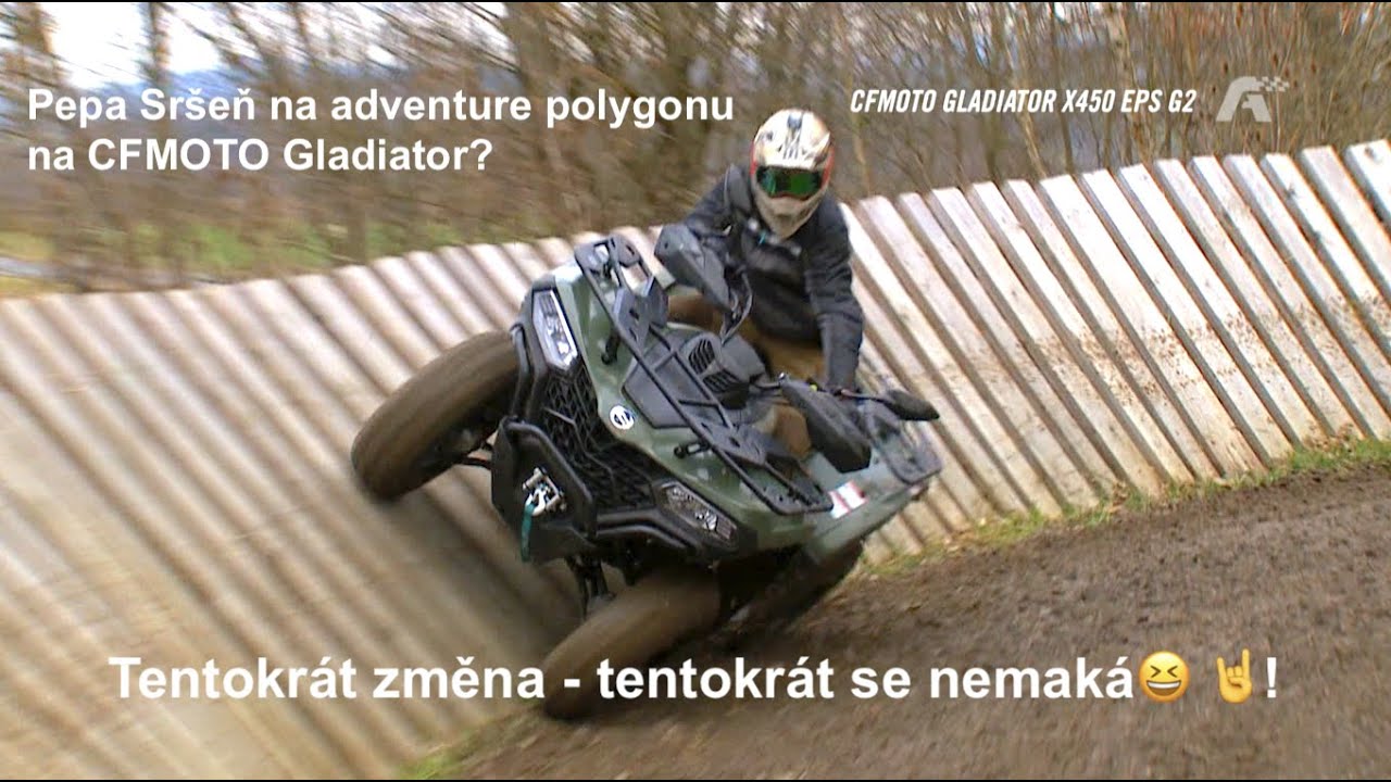 Pepa Sršeň, adventure polygon a CFMOTO Gladiator X450? Pozor změna - tentokrát se nemaká😆 🤘!