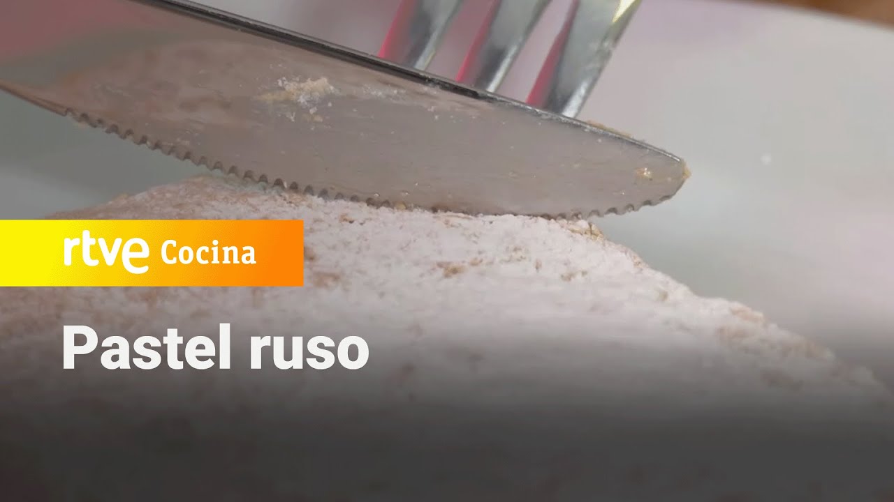 ¿Qué es el pastel ruso y por qué se llama así? - Ahora o nunca | RTVE Cocina