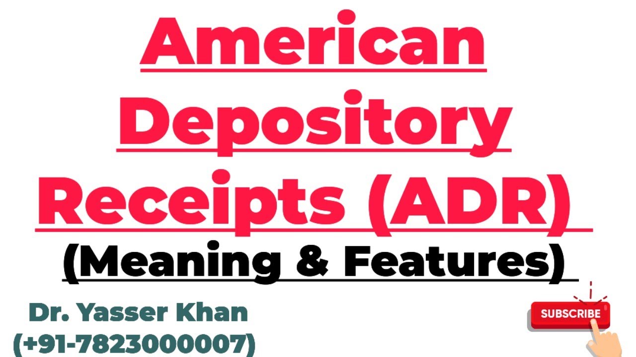 American Depository Receipts | ADR | Meaning Of American Depository Receipts | Features Of ADR