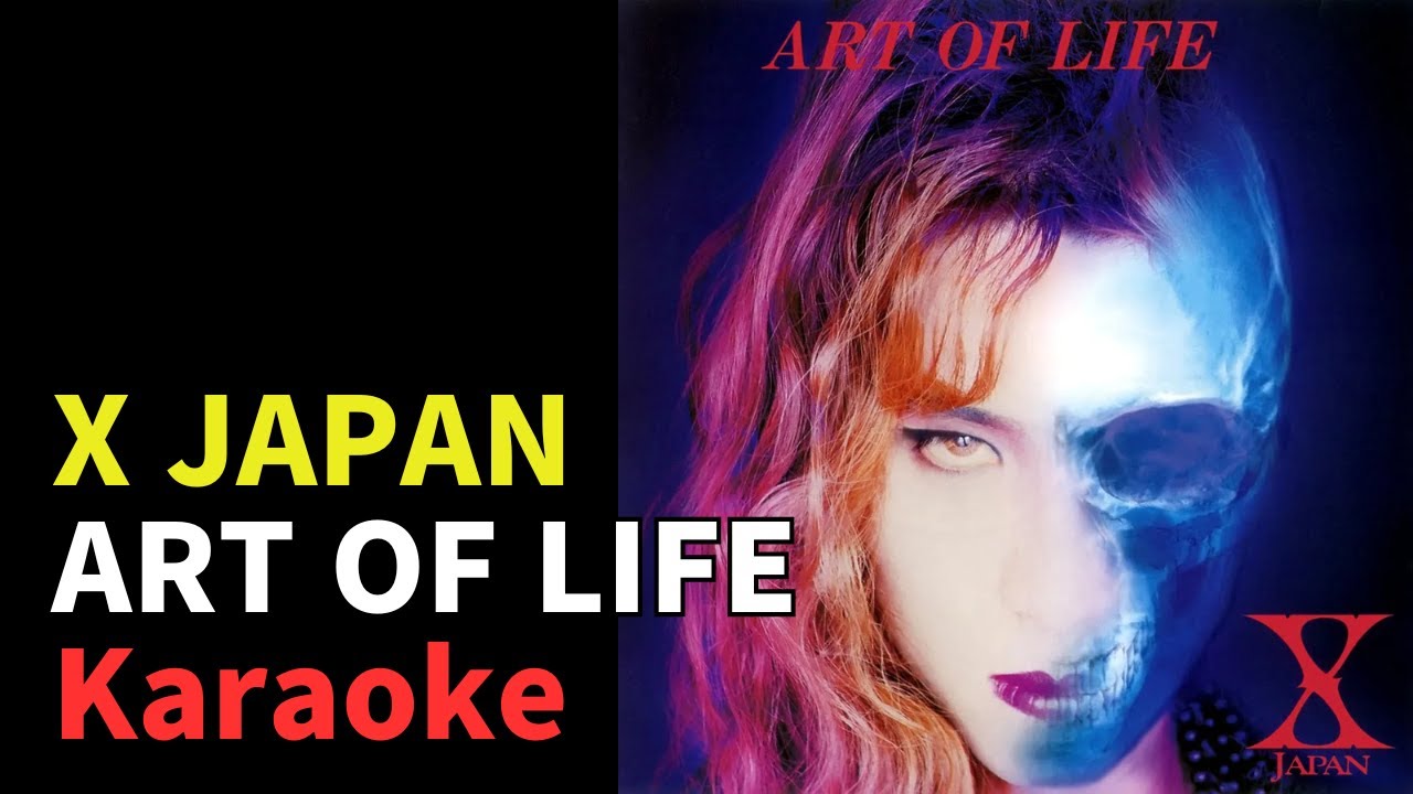 X JAPAN - ART OF LIFE (Karaoke/Inst)