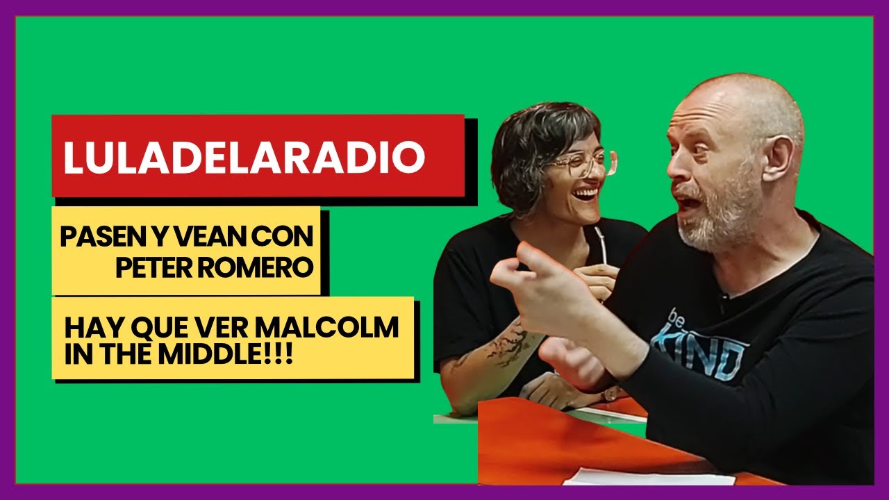 🎬 PASEN Y VEAN | Malcolm in the Middle – Con Peter Romero