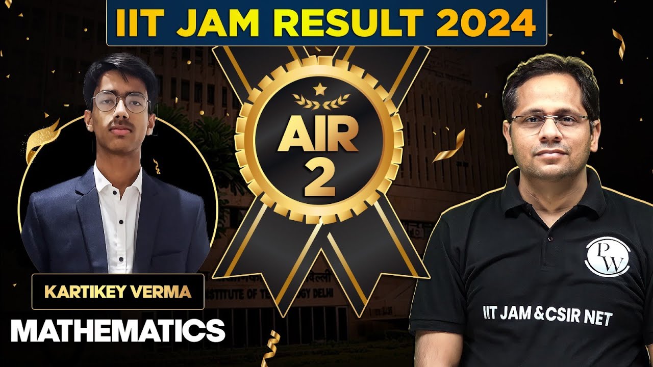 IIT JAM 2024 Topper Interview: Meet IIT JAM Mathematics 2024 - 🏅 AIR 2 Kartikey Verma 🏆