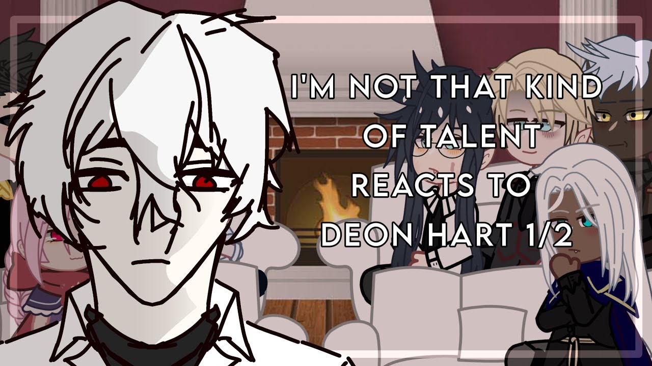 [DEMONS] I'm not that kind of talent reacts to Deon Hart | Reaction video 1/2|