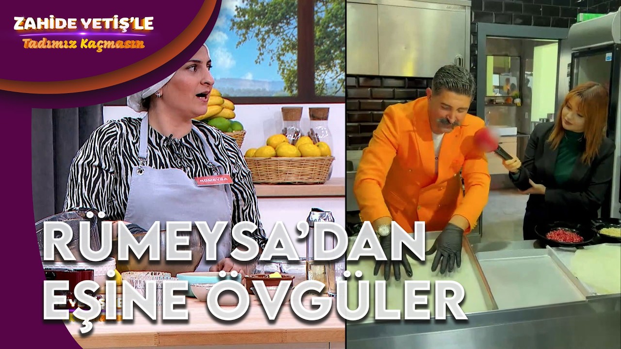 Rümeysa Eşini Övdükçe Övdü | Zahide Yetiş'le Tadımız Kaçmasın 3. Bölüm