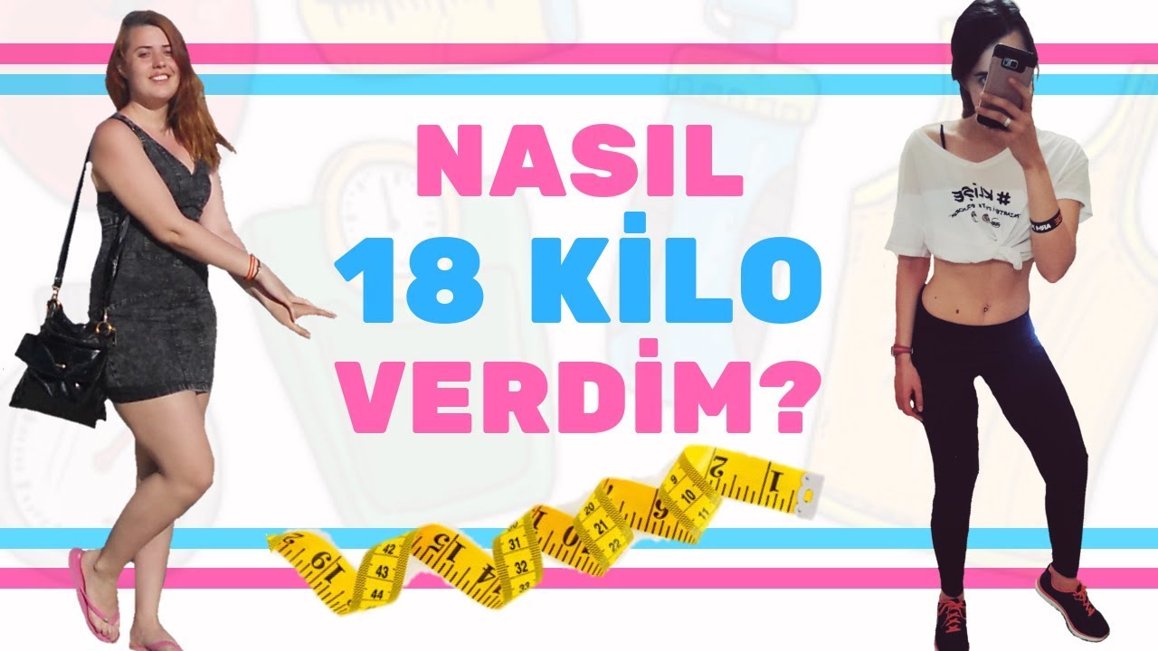 NASIL 18 KİLO VERDİM? - Denediğim yöntemler ve mutlu son 😊