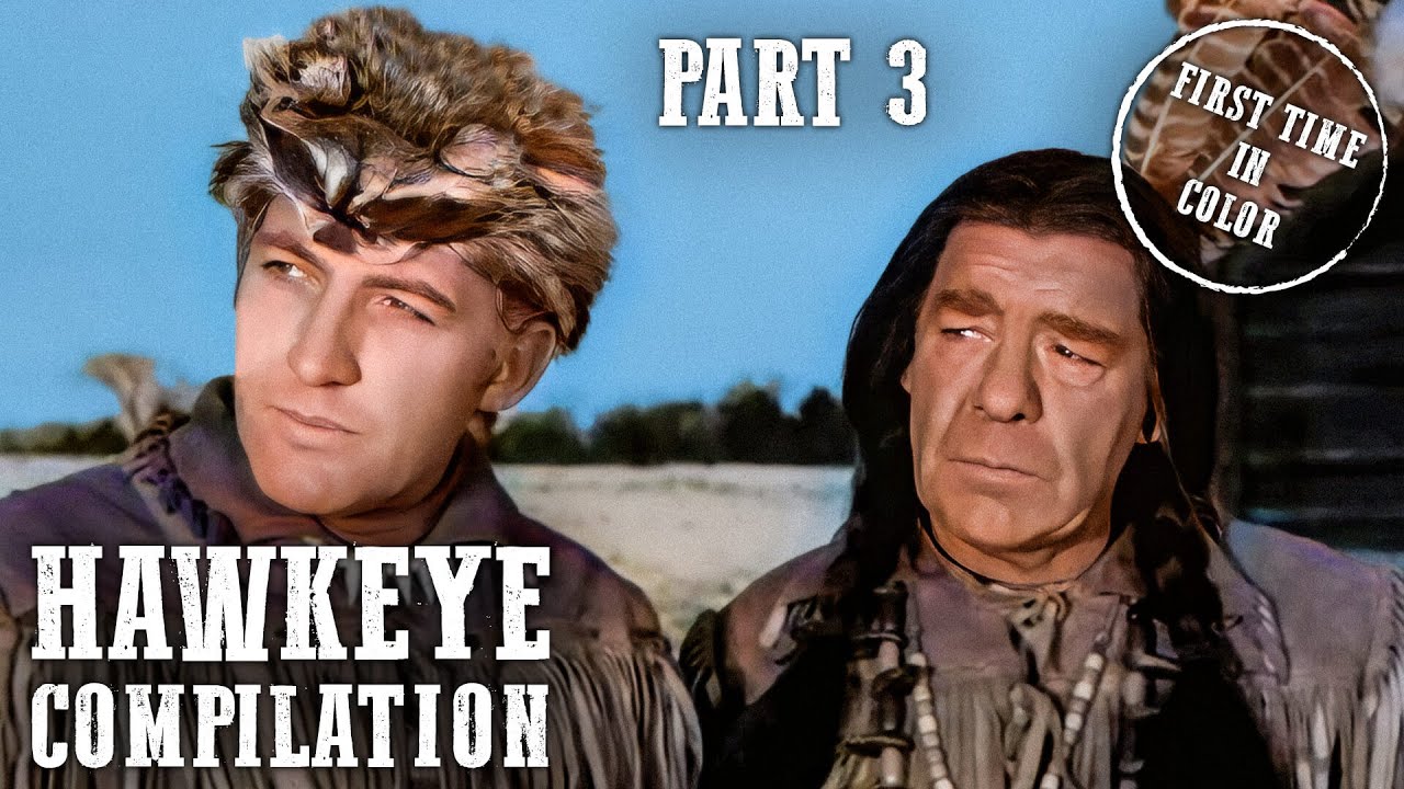 Hawkeye and the Last of the Mohicans Compilation Part 3 | Colorized | 3 Episodes