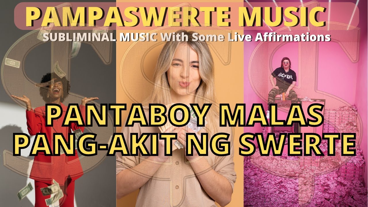 PANTABOY MALAS, PANG-AKIT NG SWERTE! - PAMPASWERTE MUSIC - Tagalog Subliminal Music