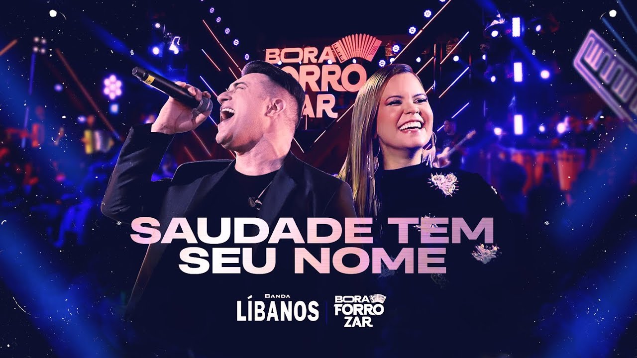 Saudade Tem Seu Nome - Banda Líbanos | BORA FORROZAR [Clipe Oficial]