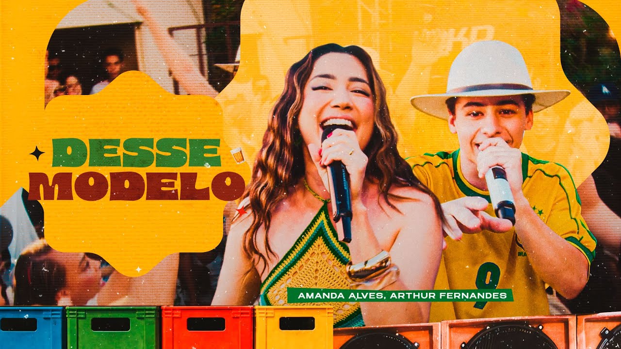 Amanda Alves, Arthur Fernandes - Desse Modelo (Videoclipe Oficial)