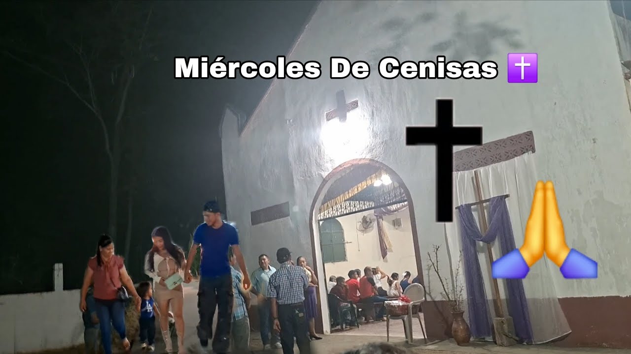 Toda La Familia Ba Ha La Iglesia, ✝️  Miércoles De Cenisa En El Jabalí 😇