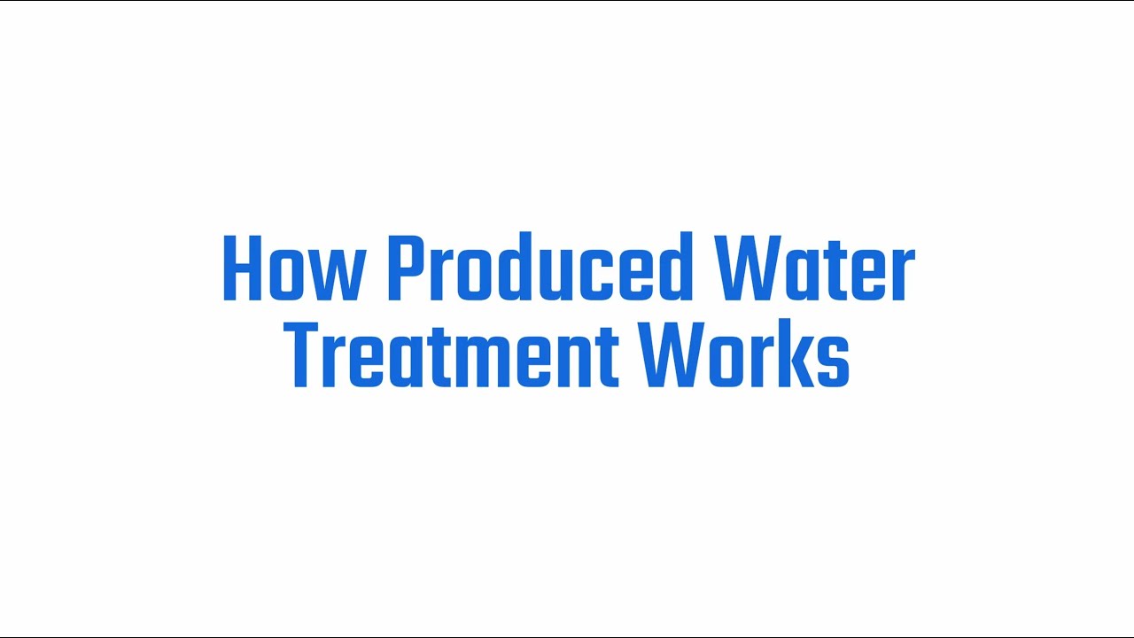 How Produced Water Treatment Works