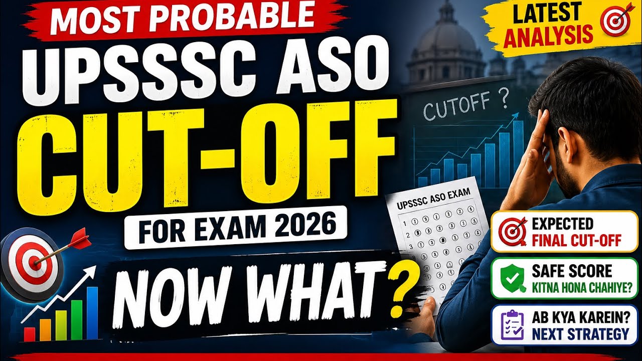     क्या आपका Selection होगा? 🔥UPSSSC ASO Most Probable Cut-Off 2026#upssscaso #aso #cutoff #upsssc