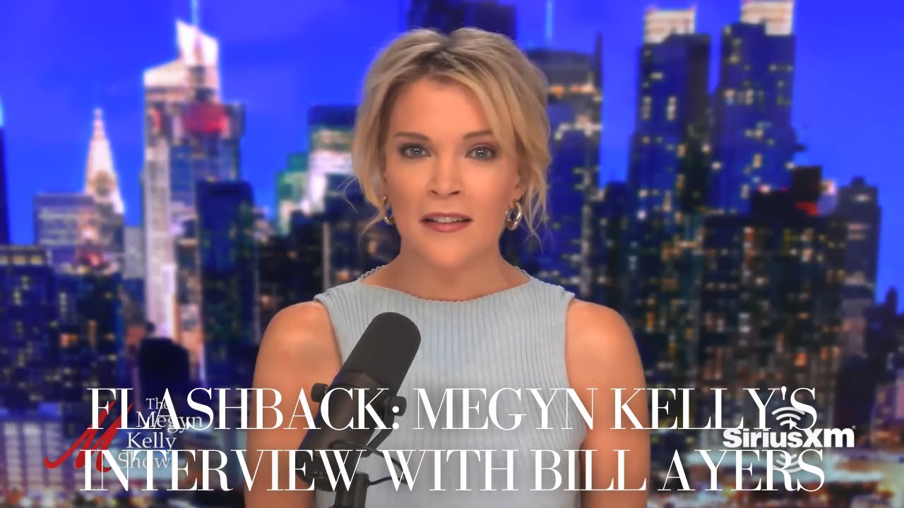 FLASHBACK: Megyn Kelly's Interview with the Man Who Raised Chesa Boudin, Former Terrorist Bill Ayers